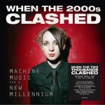 When the 2000s Clashed