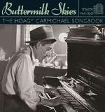 Buttermilk Skies / Hoagy Carmichael Songbook