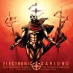 Electronic Saviors / Industrial Music To Cure...