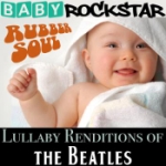 Lullaby Renditions Of The Beatles