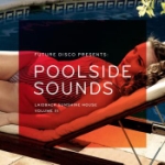 Future Disco Presents Pool Side Sounds