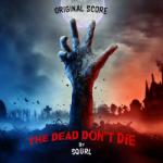 Dead Don`t Die