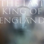 Last King Of England