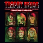 Trophy Heads / Original Score