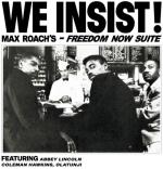 We Insist! Max Roach`s Freedom...