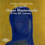 Best Of/Discover Organ Masterworks