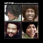 Let It Be - Black America Sings Lennon/McCartney