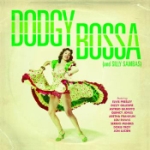 Dodgy Bossa (And Silly Sambas)