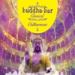 Buddha Bar Classical Chillharmonic