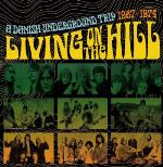 Living On The Hill / A Danish Underground Trip