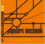 Kollektion 03 / Populäre Mechanik