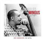 Jazz Characters Mingus Fingus