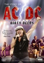 Dirty Deeds - The Story Of AC/DC