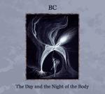 The Day And The Night Of The Body