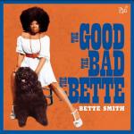 Good, Bad & Bette