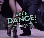 Let`s Dance! - Tango