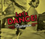 Let`s Dance! - Flamenco