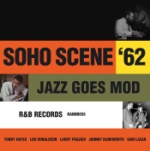 Soho Scene 62 - Jazz Goes Mod
