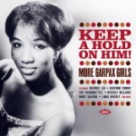 Keep A Hold On Him! / More Garpax Girls