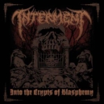 Into the crypts of blasphemy 2010