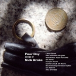 Poor Boy / Songs Of Nick Drake