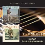 Tom Rush + Take A Little Walk With Me