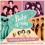 Baby It`s You / Girl Groups of the 50s & 60s