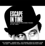 Escape In Time / British TV Themes Of 1960`s