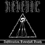 Infiltration. Downfall. Death