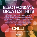 Electronica`s Greatest Hits / Chill
