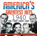 America`s Greatest Hits 1940