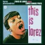 This Is Lorez/Lorez Sings P...