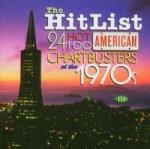 Hit List/24 Hot 100 American Chartbusters 1970s