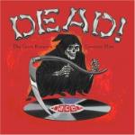 Dead! The Grim Reaper`s Greatest Hits