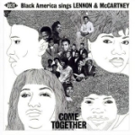 Come Together / Black America Sings Lennon/McC.