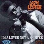 I`m a Lover Not a Fighter