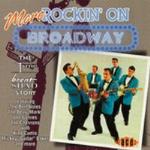 More Rockin` On Broadway - Time/Brent/Shad...