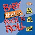 Baby That Is Rock `n` Roll