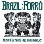Forro - Music For Maids And Taxi Drivers