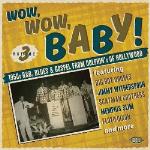 Wow Wow Baby! 1950s R&B Blues & Gospel