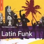 Rough Guide To Latin Funk