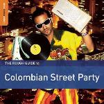 Rough Guide To Colombian Street Party