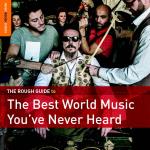 Rough Guide To The Best World Music You`ve...