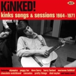 Kinked! Kinks Songs & Sessions 1964-1971
