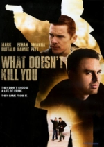 What doesn`t kill you