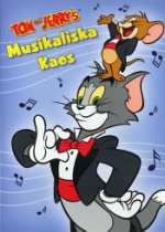 Tom & Jerry / Musikaliska kaos