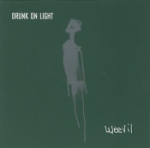 Drunk on light 2003
