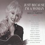 Just Because I`m A Woman/Songs of Dolly Parton