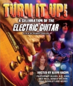 Turn It Up! Celebration Of The Electric Guitar