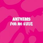 Anthems For No State (Pink)